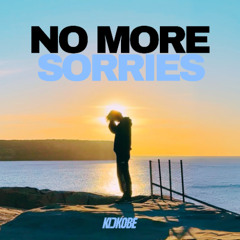 No More Sorries