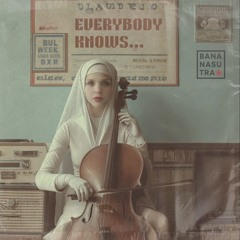 Everybody Knows • FLOWsutra Freedom Magic Cello Prayer INDIE.wav