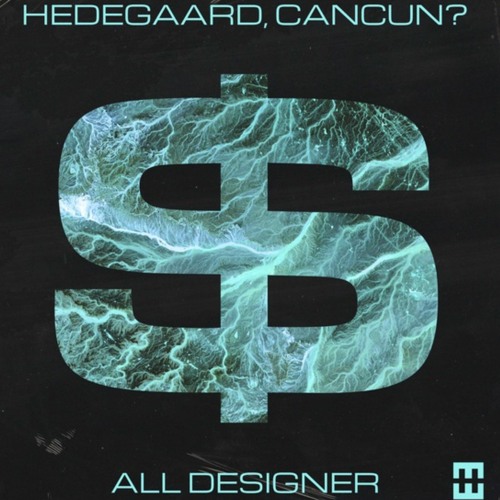 hedegaard, cancun? - all designer (zac vip mix)freedownload