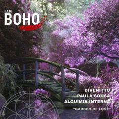 Divenitto, Paula Sousa Alquimia Interna - Garden of Love [I Am Boho Records]