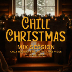 1 hr Chill Christmas mix 2025