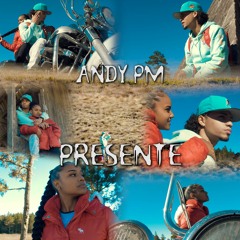 ANDY PM - PRESENTE