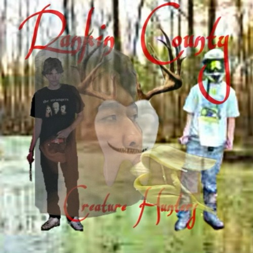 Stream RANKIN COUNTY by Creature Hunters Listen online for free on