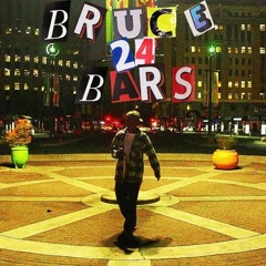 Bruce - 24 Bars