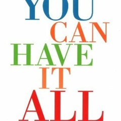𝗗𝗢𝗪𝗡𝗟𝗢𝗔𝗗 PDF 📄 You Can Have It All by  Arnold M. Patent &  John Gray EPUB