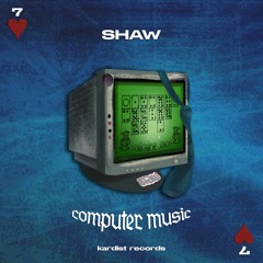 SHAW - Computer Music