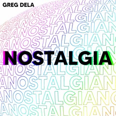 Greg Dela - Nostalgia