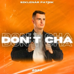 Szklenár Patrik - Don't Cha