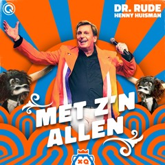 Dr. Rude And Henny Huisman - Met Z'n Allen | X-Qlusive Holland Records