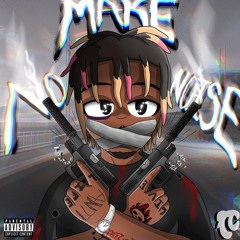 Juice Wrld - Make No Noise