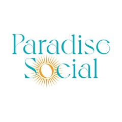 Paradise Social Radio Show 1BTN - July 24