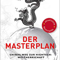 free PDF 📕 Der Masterplan: Chinas Weg zur Hightech-Weltherrschaft (German Edition) b
