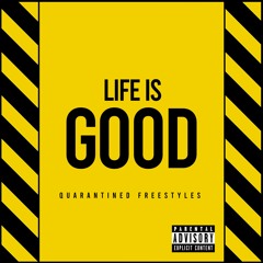 Life Is Good Remix