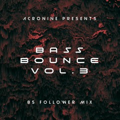 BASS BOUNCE VOL. 3 (85 Follower Mix)