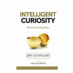Podcast 1105: Intelligent Curiosity with Jim Cathcart