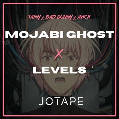 Tainy, Bad Bunny, Avicii - Mojabi Ghost x Levels (Jotape Mashup) [FREE DOWNLOAD]