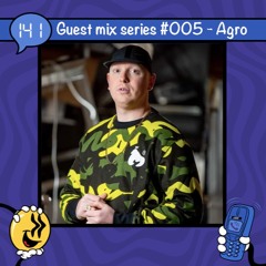 Guestmix Series #005 - AGRO