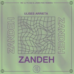 Ulises Arrieta - Zandeh (inc Uj Pa Gaz and James Rod remixes) [Golden Soul 082]
