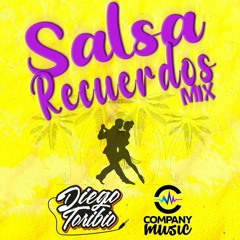 DJ Diego Toribio - Salsa Recuerdos Mix