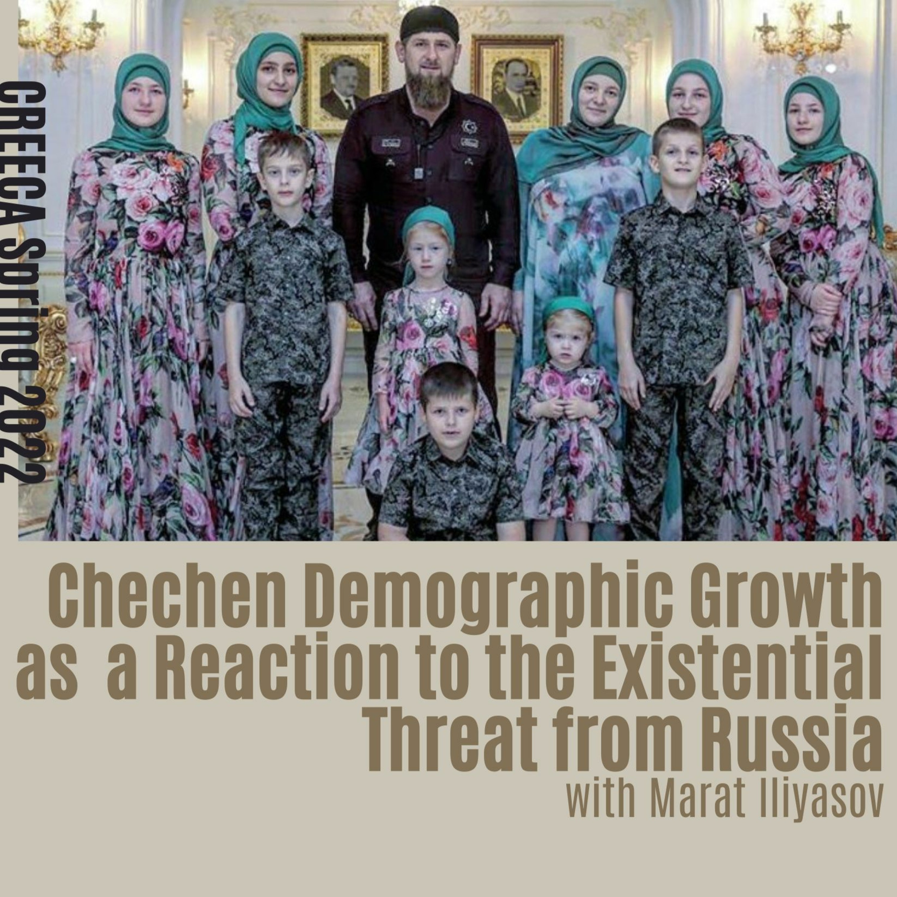Chechen Demographic Growth as a Reaction to the Existential Threat from Russia with Marat Iliyasov episode artwork