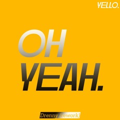 Oh Yeah (Rework)