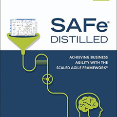 Get KINDLE ✅ SAFe 5.0 Distilled; Achieving Business Agility with the Scaled Agile Fra