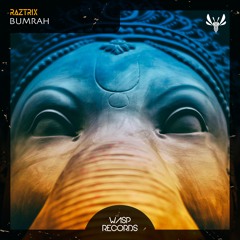 Raztrix - Bumrah (Original Mix) ★ OUT NOW ON BEATPORT ★