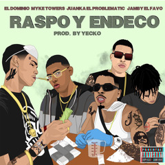 Raspo y Endeco (feat. Juanka)