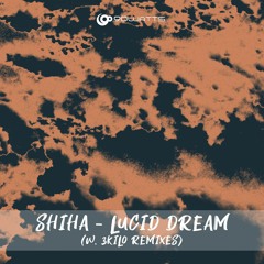 Shiha - Lucid Dream 1 (3kilo Remix)
