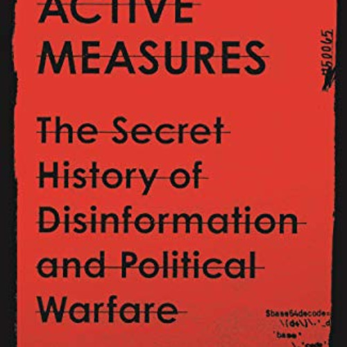 View PDF ✉️ Active Measures by  Thomas Rid KINDLE PDF EBOOK EPUB