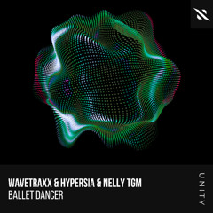 Wavetraxx, Hypersia, NELLY TGM- Ballet Dancer (Wavetraxx Radio Mix)