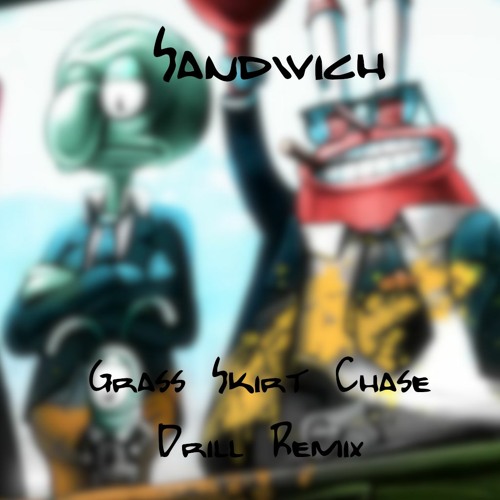 Stream Grass Skirt Chase Drill Remix by Icy Juice Beatz Listen