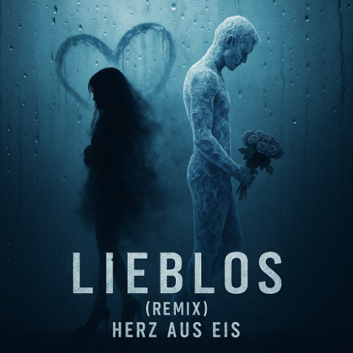 Lieblos Herz aus Eis (Remix)