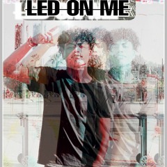 Led On Me - Steelohh X Getoff X Tb4