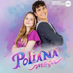 è o amor Poliana Moça