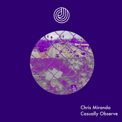 Chris Miranda - Casually Observe