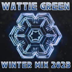 Wattie Green - Winter Mix 2023