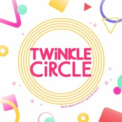 TWiNKLE CiRCLE -instrumental-