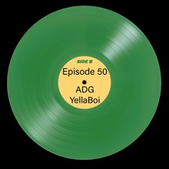 Broccoli Pod Ep.50 W/ADG YellaBoi