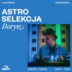 ASTRO SELEKCJA 13.08.22 — Boryn