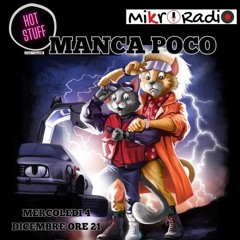#131: Hot Stuff puntata "Manca Poco" 04 12 2024