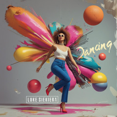 Dancing - Luke Siekiera