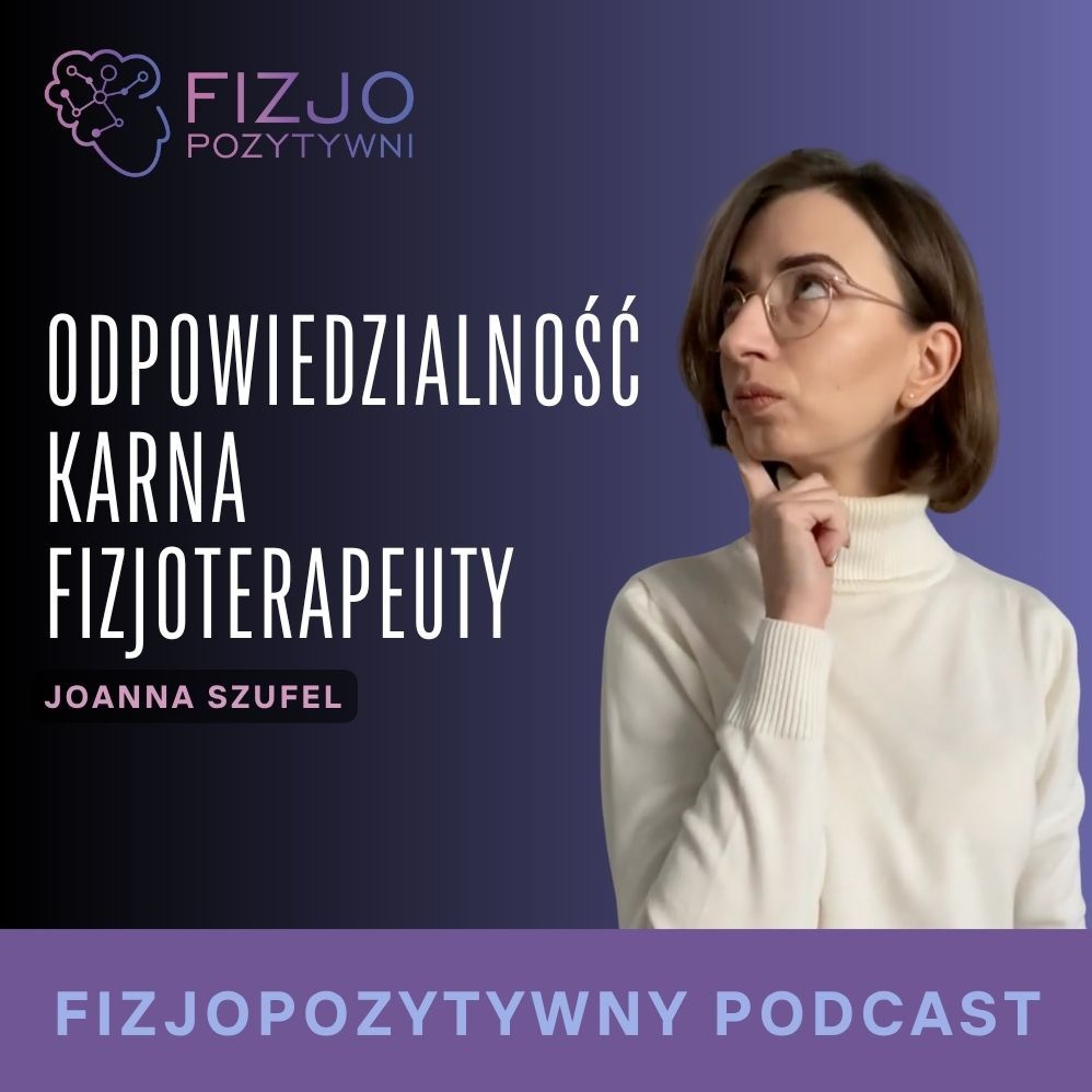 Odpowiedzialność_karna_fizjoterapeuty_Podcast_fizjoterapeuty