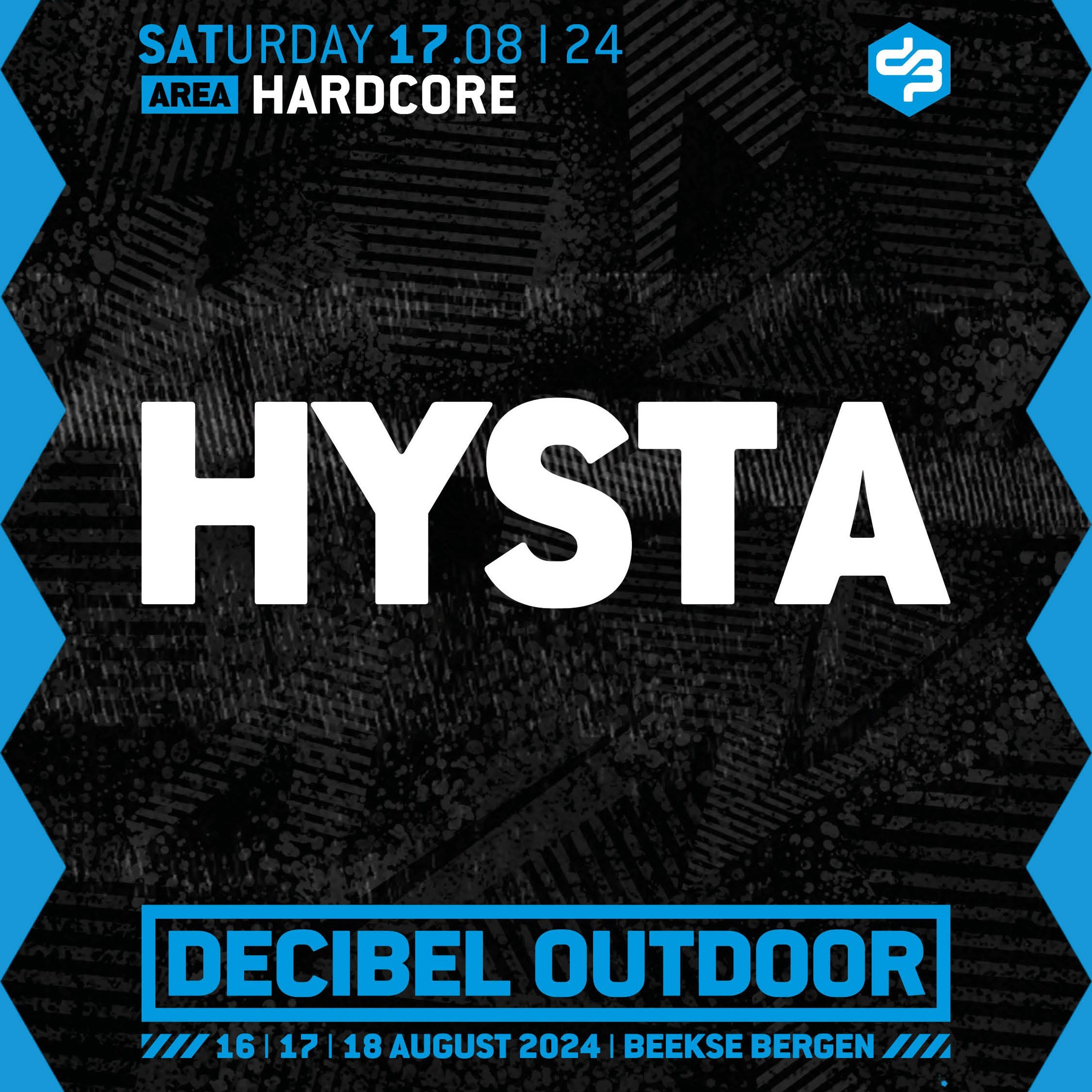 Hysta | Decibel outdoor 2024 | Hardcore | Saturday episode artwork