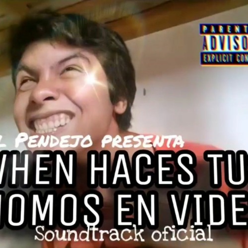 Stream When Haces Tus Momos En Video (New Version) by Lil Pendejo ...