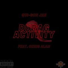 Durag Activity ft. Chris Alan