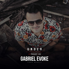 Gabriel Evoke (BRA) @ Under Waves #218