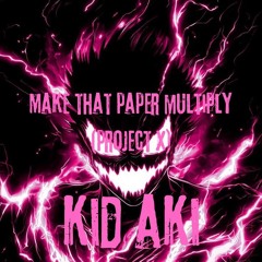 Make That Paper Multiply(Project X)