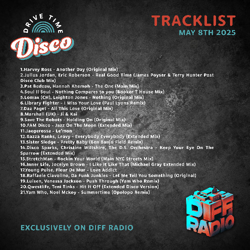 Drive Time Disco - 8th May 2025 - Diff Radio