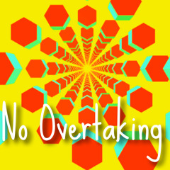 [ Techno / Minimal / Trance ] No Overtaking